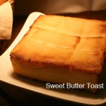 Sweet Butter Toast