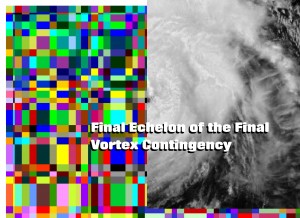 Click HERE to stream the Final Echelon of the Final Vortex Contingency